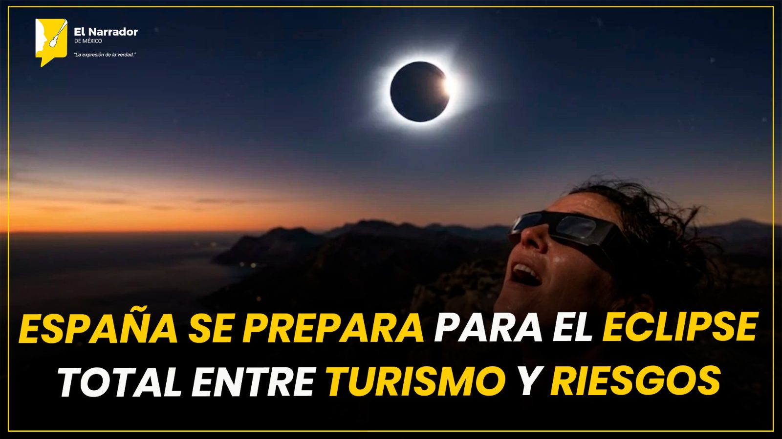 ESPAÑA SE PREPARA PARA EL ECLIPSE TOTAL ENTRE TURISMO Y RIESGOS