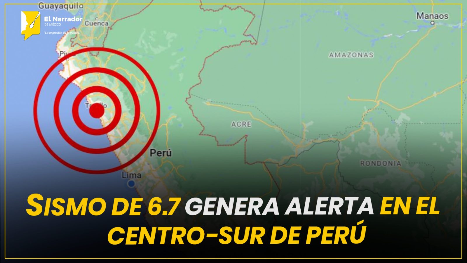 SISMO DE 6.7 GENERA ALERTA EN EL CENTRO-SUR DE PERÚ
