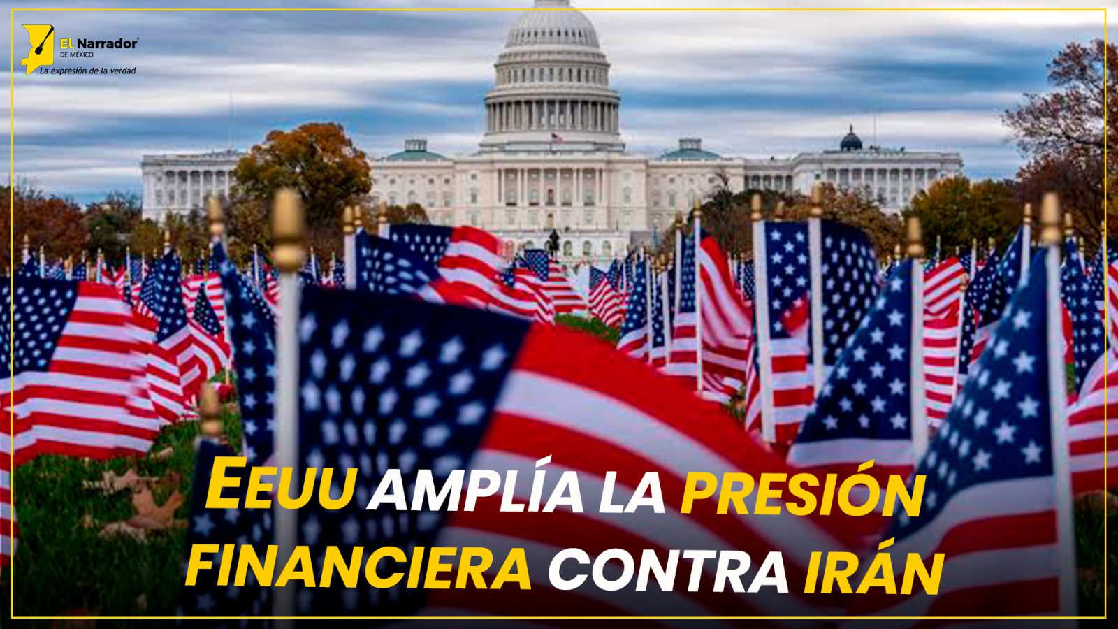 EEUU AMPLÍA LA PRESIÓN FINANCIERA CONTRA IRÁN