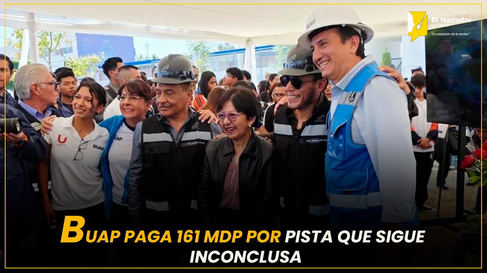 BUAP PAGA 161 MDP POR PISTA QUE SIGUE INCONCLUSA