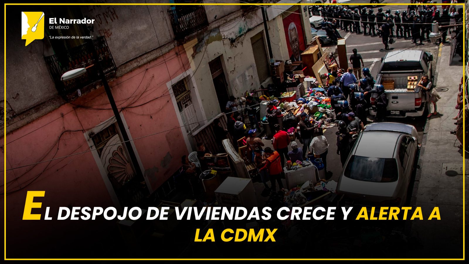 EL DESPOJO DE VIVIENDAS CRECE Y ALERTA A LA CDMX