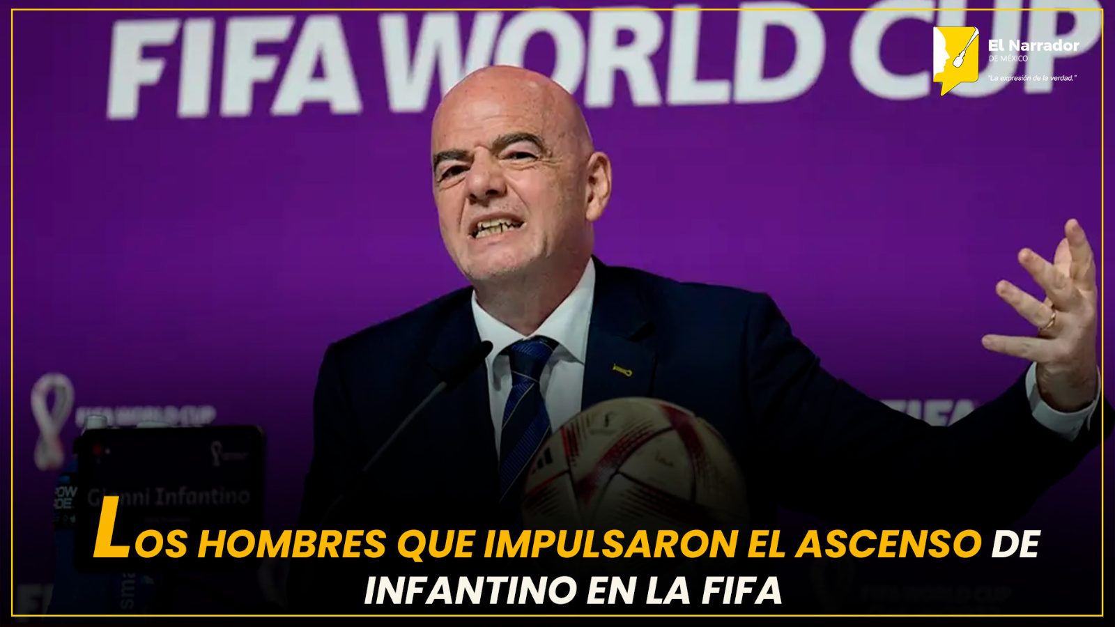 LOS HOMBRES QUE IMPULSARON EL ASCENSO DE INFANTINO EN LA FIFA