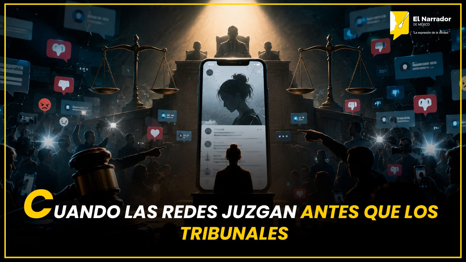 CUANDO LAS REDES JUZGAN ANTES QUE LOS TRIBUNALES