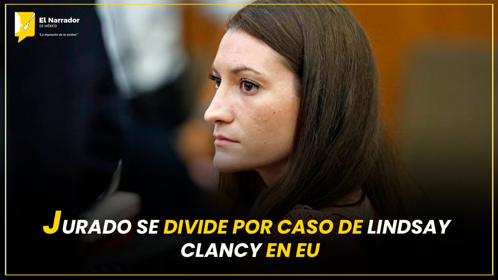 JURADO SE DIVIDE POR CASO DE LINDSAY CLANCY EN EU