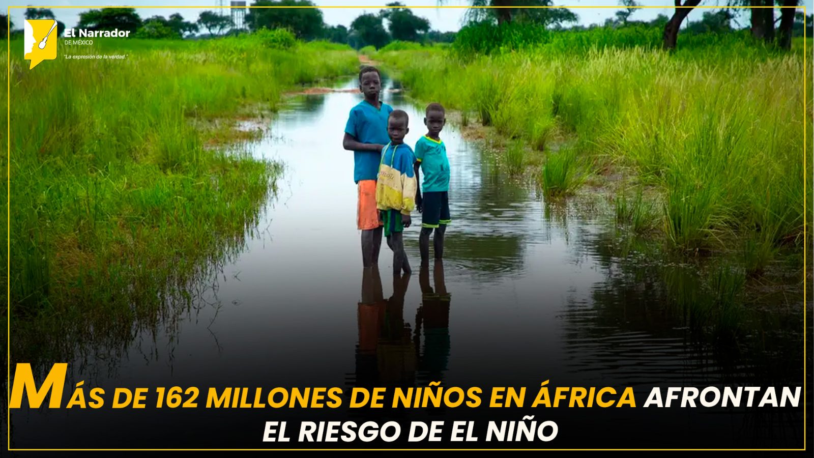 MÁS DE 162 MILLONES DE NIÑOS EN ÁFRICA AFRONTAN EL RIESGO DE EL NIÑO