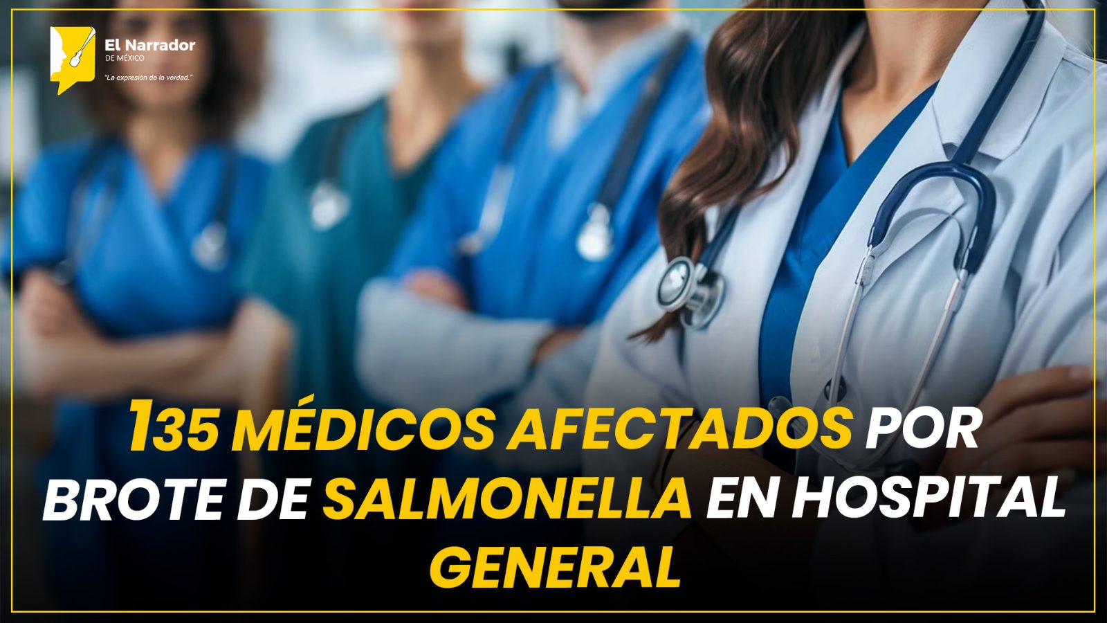 135 MÉDICOS AFECTADOS POR BROTE DE SALMONELLA EN HOSPITAL GENERAL