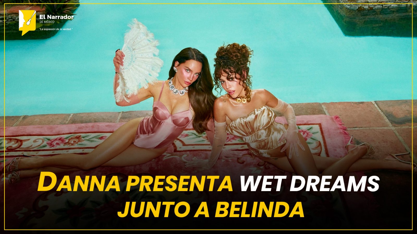 DANNA PRESENTA WET DREAMS JUNTO A BELINDA