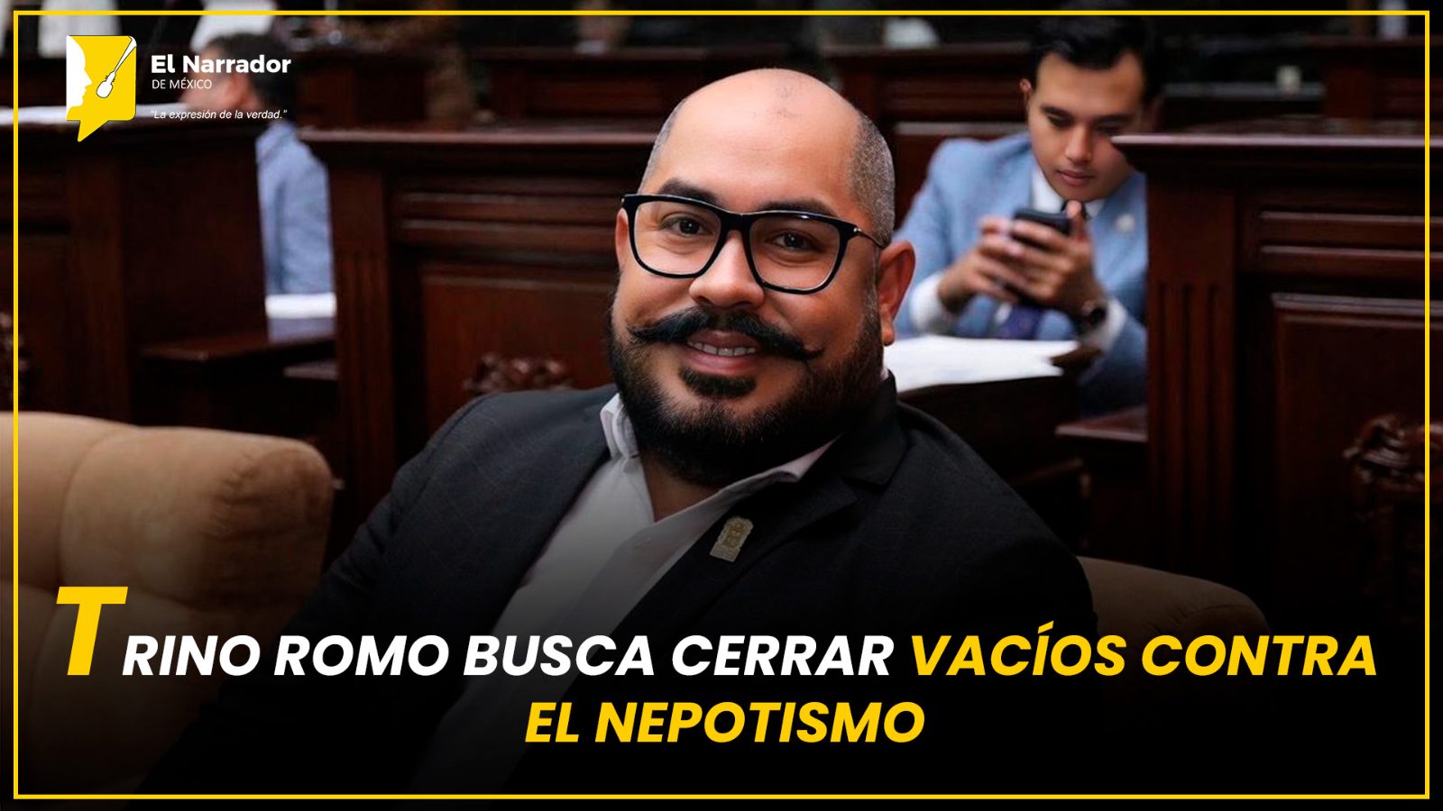 TRINO ROMO BUSCA CERRAR VACÍOS CONTRA EL NEPOTISMO