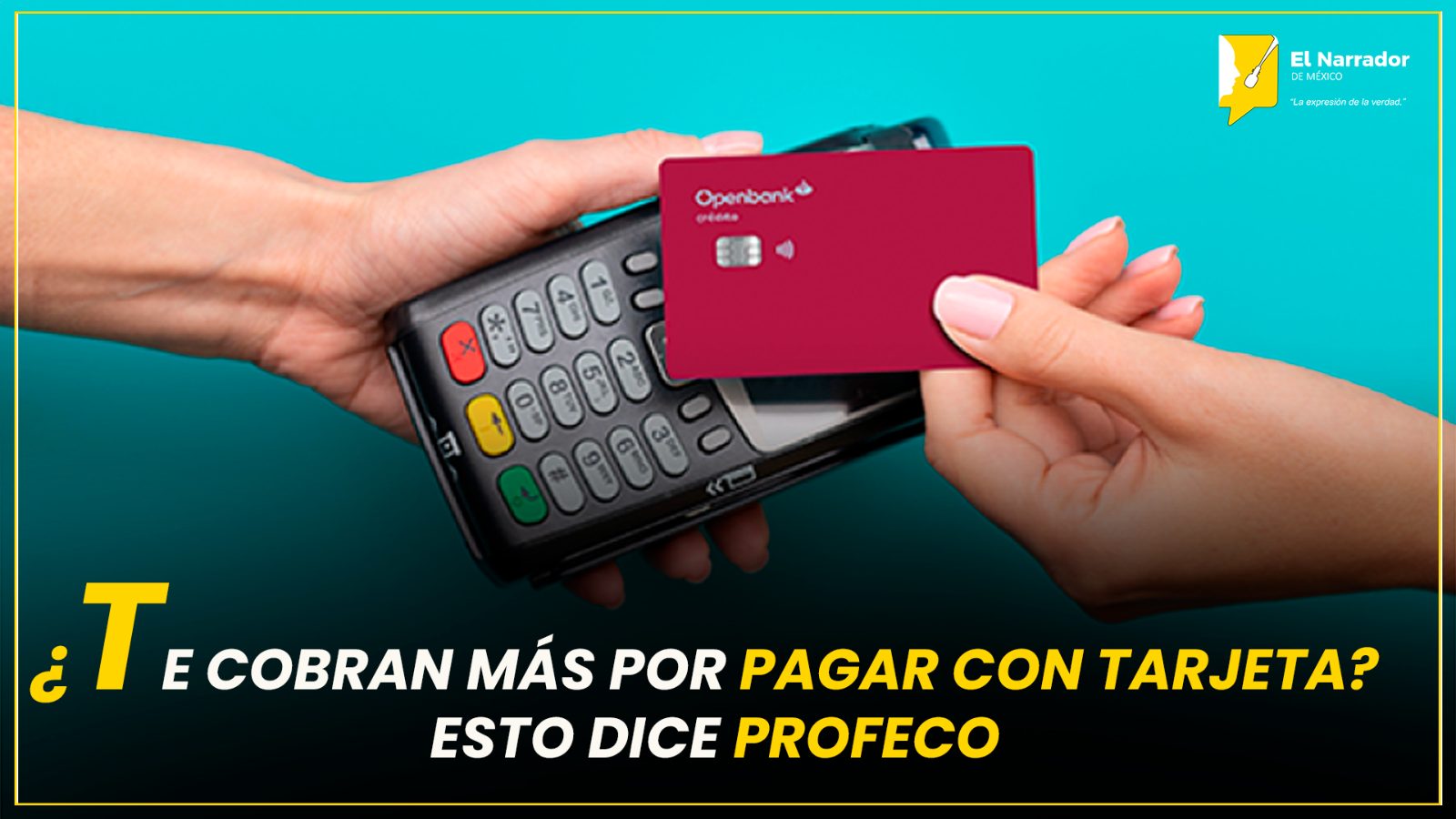 ¿TE COBRAN MÁS POR PAGAR CON TARJETA? ESTO DICE PROFECO
