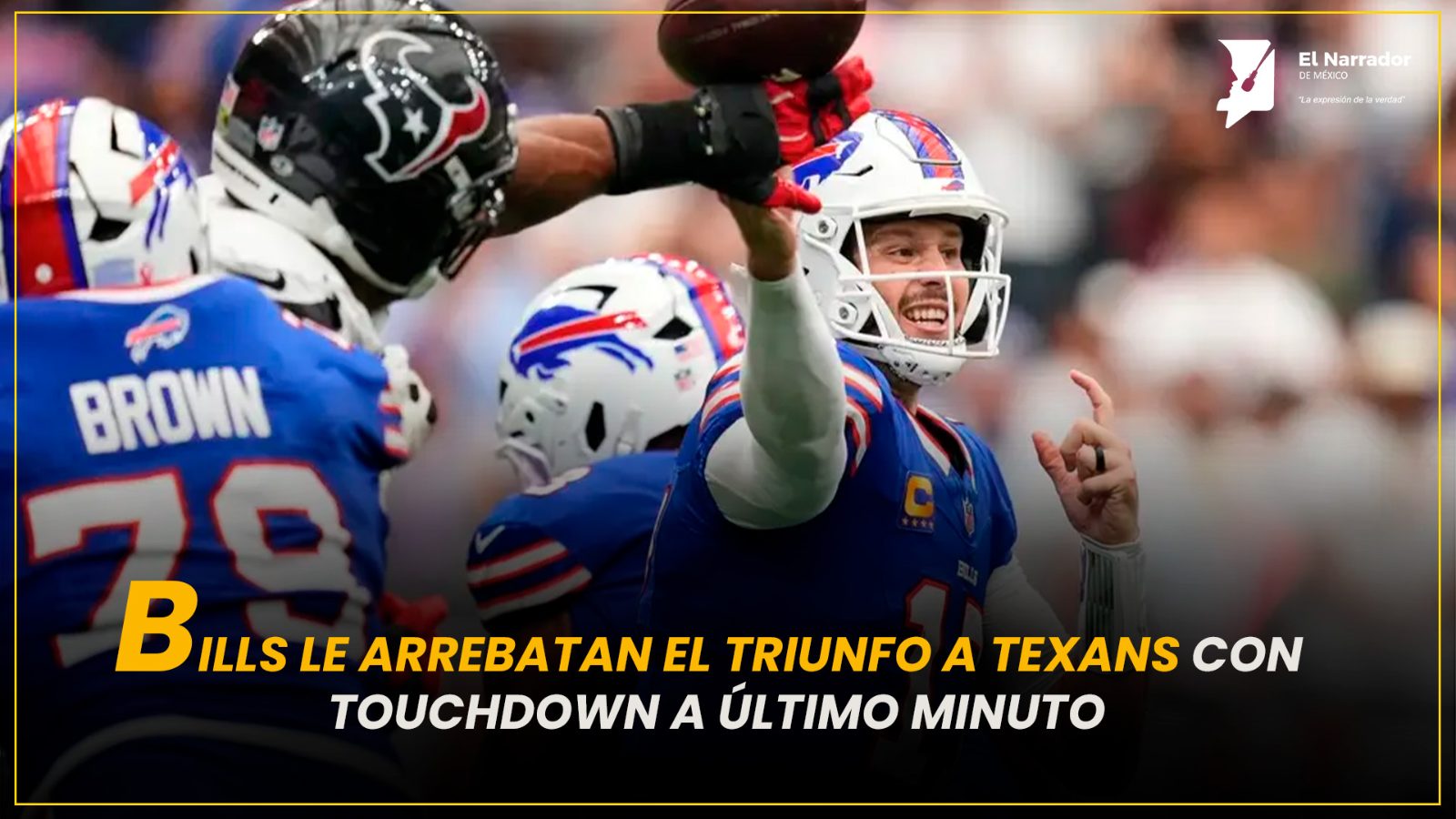BILLS LE ARREBATAN EL TRIUNFO A TEXANS CON TOUCHDOWN A ÚLTIMO MINUTO