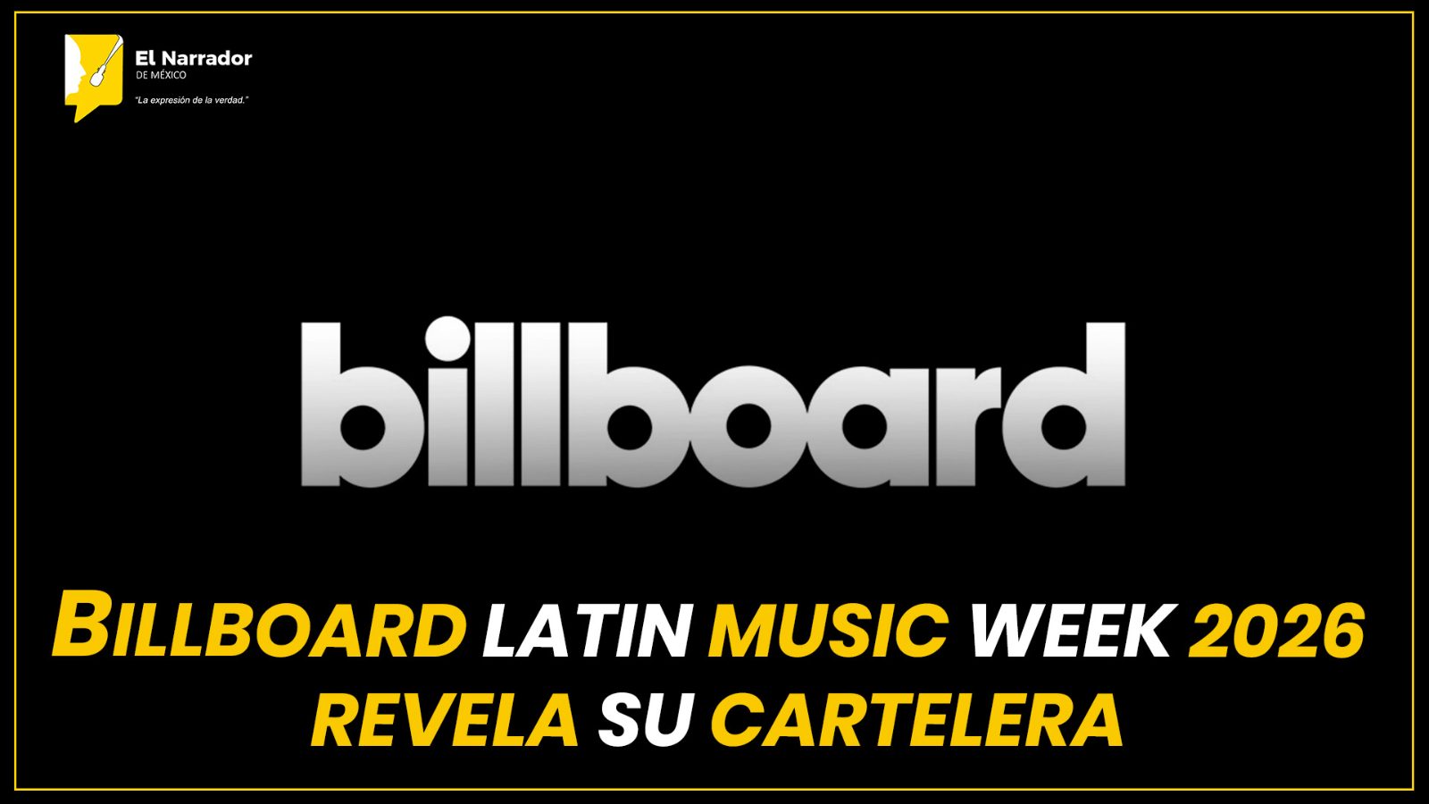 BILLBOARD LATIN MUSIC WEEK 2026 REVELA SU CARTELERA