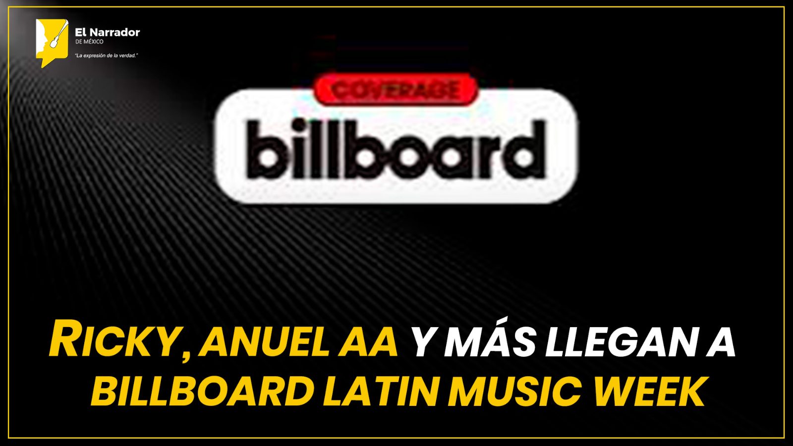 RICKY, ANUEL AA Y MÁS LLEGAN A BILLBOARD LATIN MUSIC WEEK