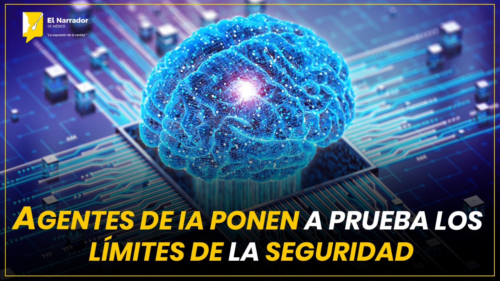 AGENTES DE IA PONEN A PRUEBA LOS LÍMITES DE LA SEGURIDAD