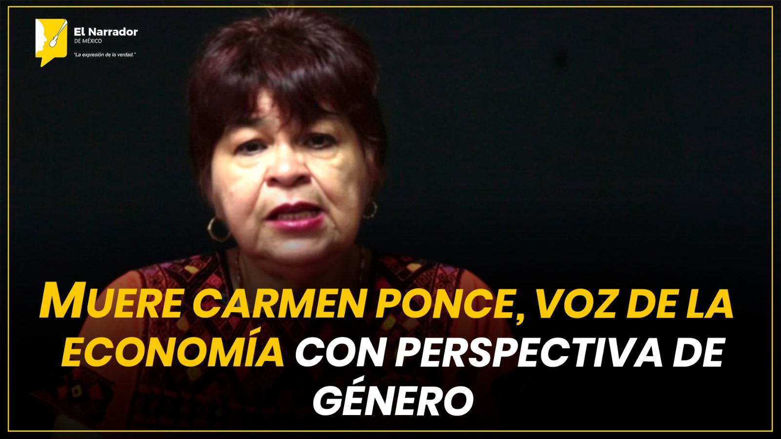 MUERE CARMEN PONCE, VOZ DE LA ECONOMÍA CON PERSPECTIVA DE GÉNERO