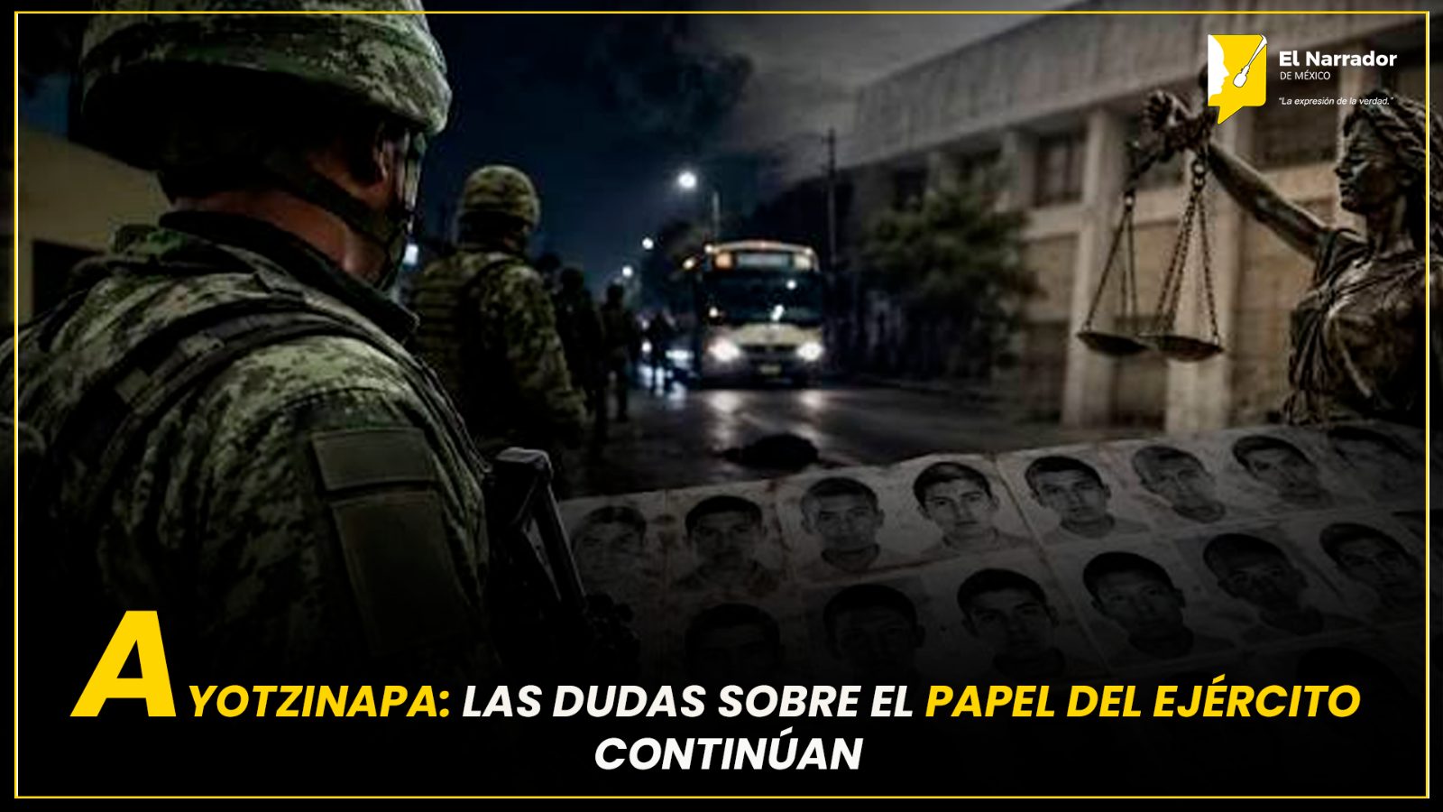 AYOTZINAPA: LAS DUDAS SOBRE EL PAPEL DEL EJÉRCITO CONTINÚAN