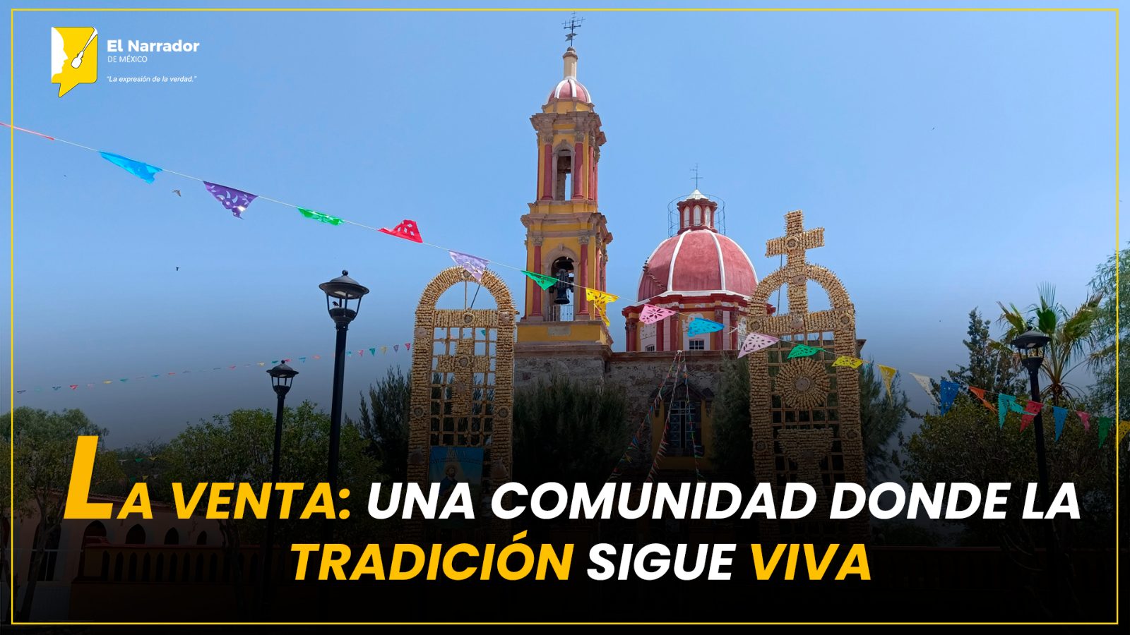 LA VENTA: UNA COMUNIDAD DONDE LA TRADICIÓN SIGUE VIVA